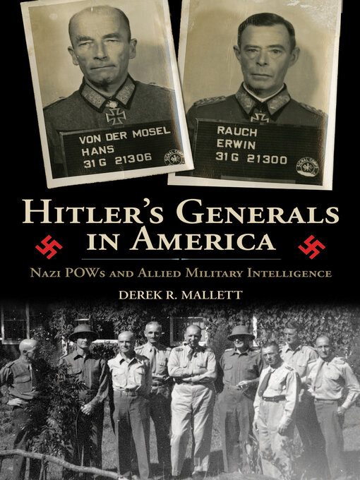 Title details for Hitler's Generals in America by Derek R. Mallett - Available